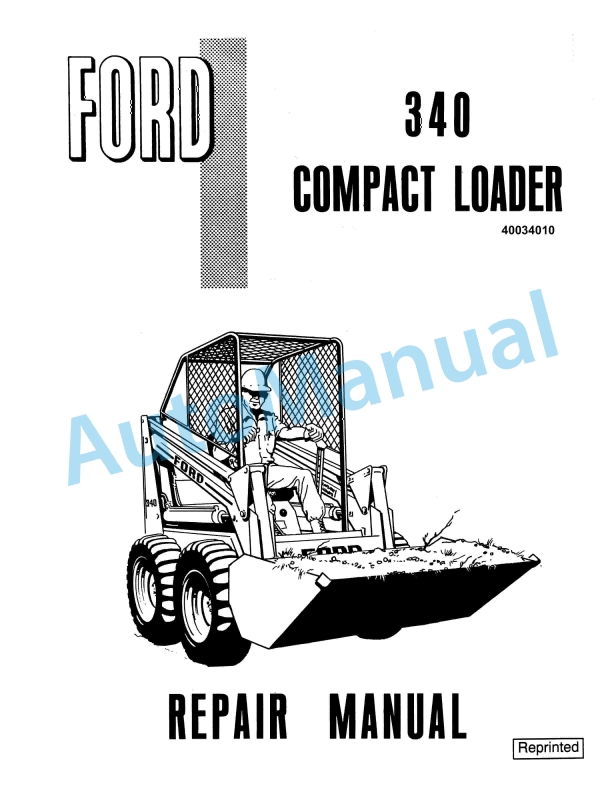 Ford New Holland 340 Compact Loader Repair Manual 40034010