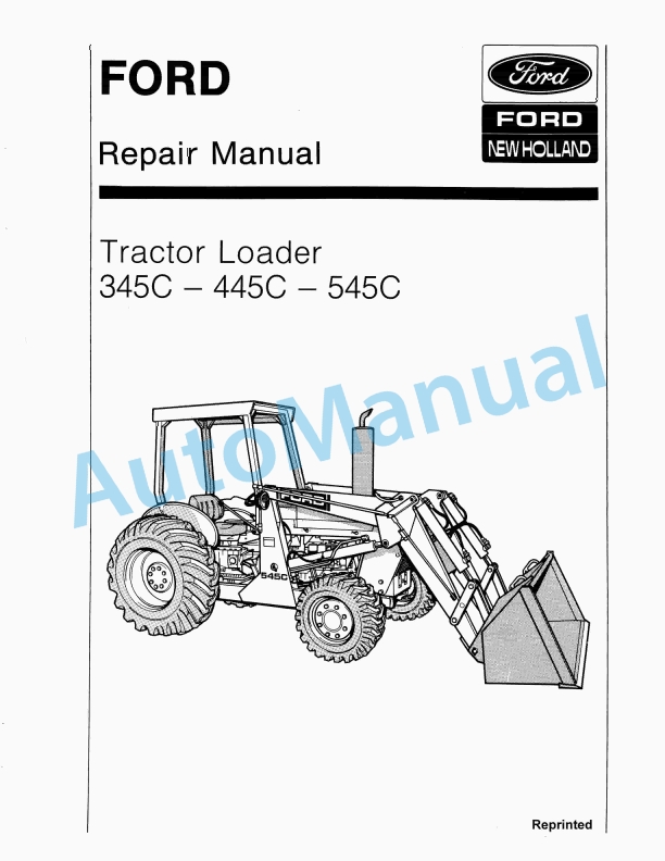 Ford New Holland 345C, 445C, 545C Tractor Loader Repair Manual 40034530