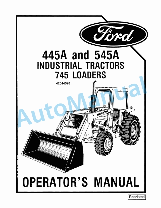Ford New Holland 445A, 545A Industrial Tractor, 745 Loader Operation and Maintenance Manual 42044520