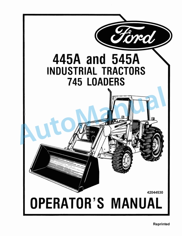Ford New Holland 445A, 545A Industrial Tractor, 745 Loader Operation and Maintenance Manual 42044530