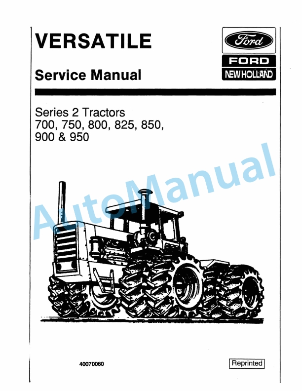 Ford New Holland 700, 750, 800, 825, 850, 900, 950 Series 2 Tractor Service Manual 40070060