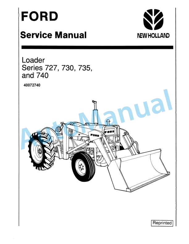 Ford New Holland 727, 730, 735, 740 Series Loader Service Manual 40072740