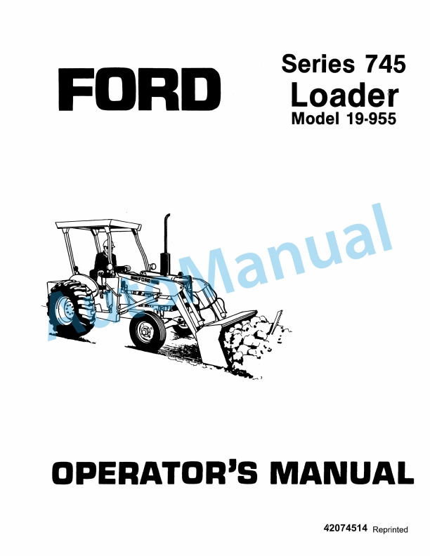 Ford New Holland 745 Series Loader Operation and Maintenance Manual 42074514