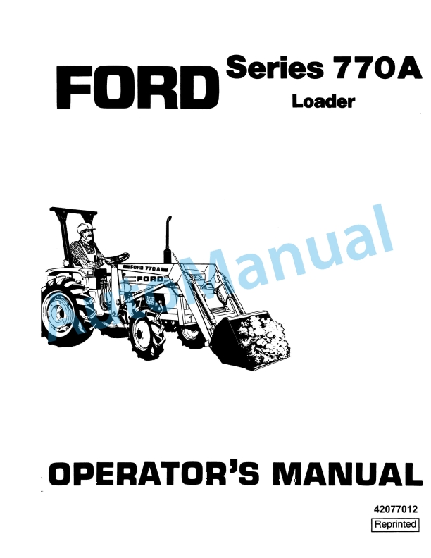 Ford New Holland 770A Series Loader Operation and Maintenance Manual 42077012