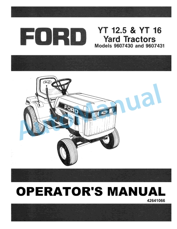 Ford New Holland 9607430 YT12.5, 9607431 YT16 Yard Tractor Operation and Maintenance Manual 42641066