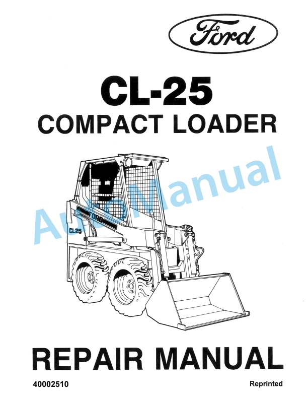 Ford New Holland CL-25 Compact Loader Repair Manual 40002510
