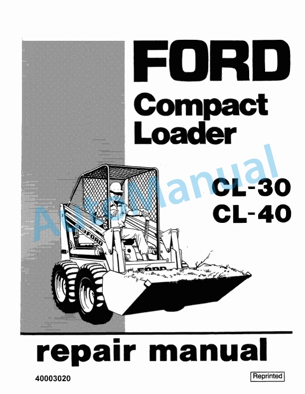 Ford New Holland CL-30, CL-40 Compact Loader Repair Manual 40003020
