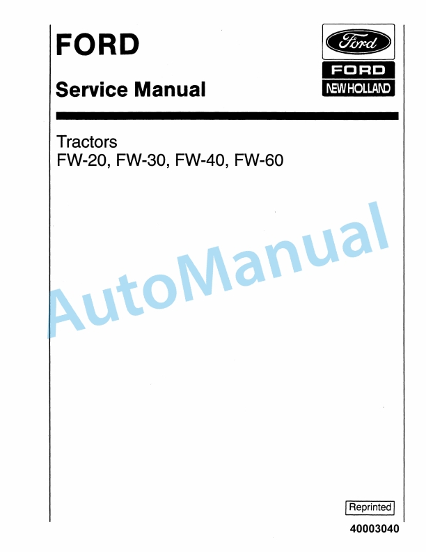 Ford New Holland FW-20, FW-30, FW-40, FW-60 Tractor Service Manual 40003040