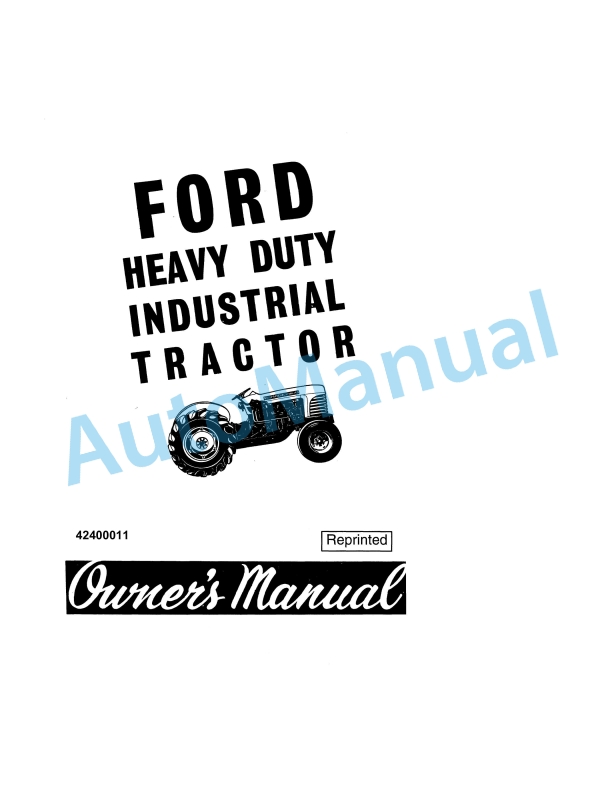 Ford New Holland Heavy Duty Industrial Tractor Operation and Maintenance Manual 42400011