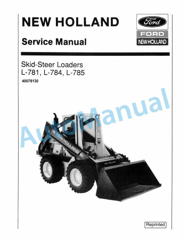 Ford New Holland L-781, L-784, L-785 Skid-Steer Loader Service Manual 40078130