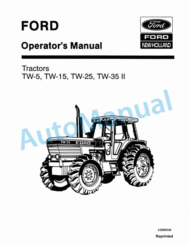 Ford New Holland TW-5, TW-15, TW-25, TW-35 II Tractor Operation and Maintenance Manual 42000540