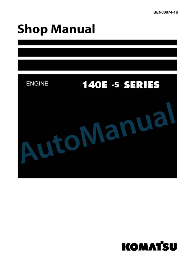Komatsu 140E-5 Series Engine Shop Manual SEN00074-16