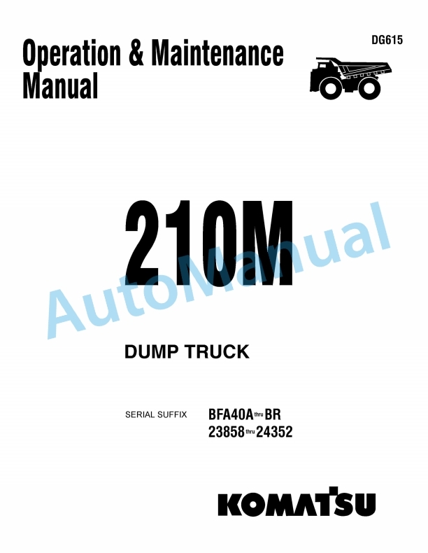 Komatsu 210M Dump Truck Operation and Maintenance Manual DG615