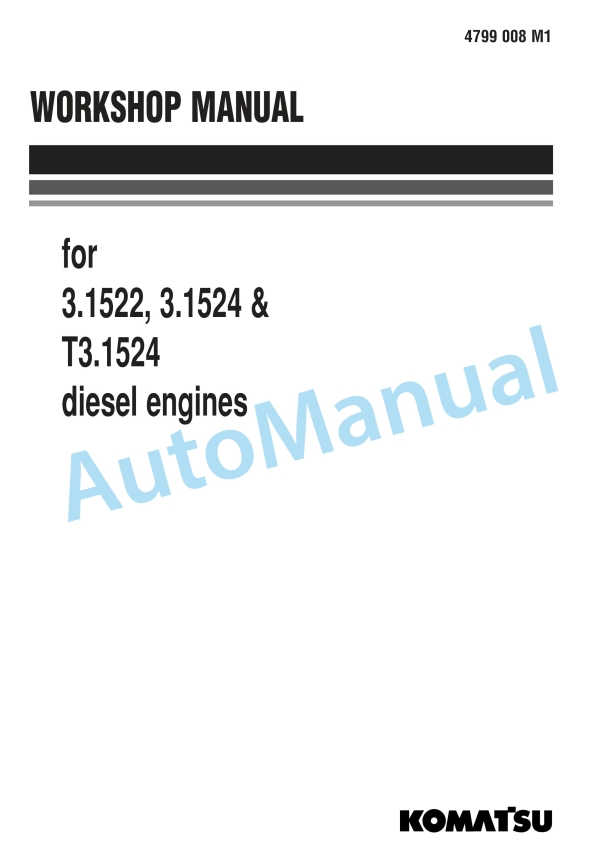 Komatsu 3.1522, 3.1524, T3.1524 Diesel Engine Workshop Manual 4799008M1