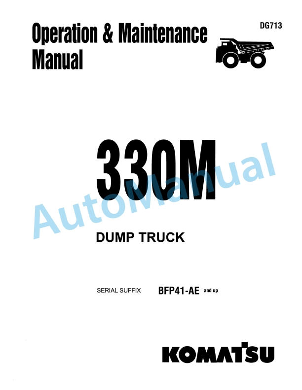 Komatsu 330M Dump Truck Operation and Maintenance Manual DG713