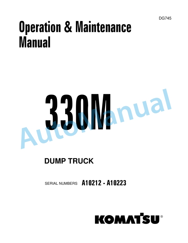 Komatsu 330M Dump Truck Operation and Maintenance Manual DG745