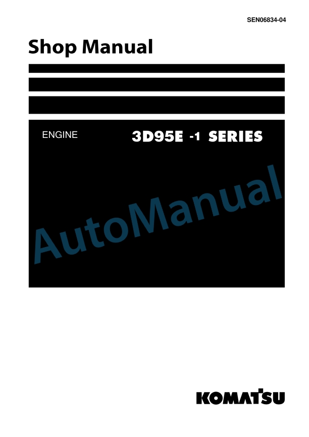 Komatsu 3D95E-1 Series Engine Shop Manual SEN06834-04