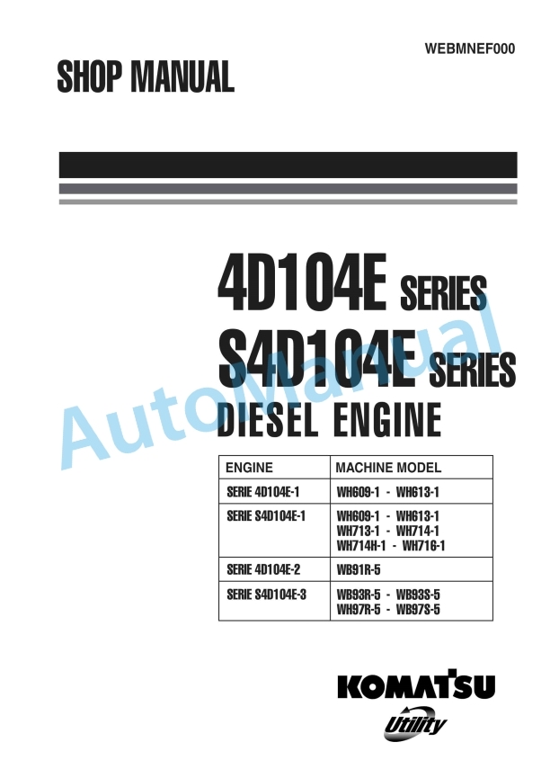 Komatsu 4D104E, S4D104E Series Diesel Engine Shop Manual WEBMNEF000