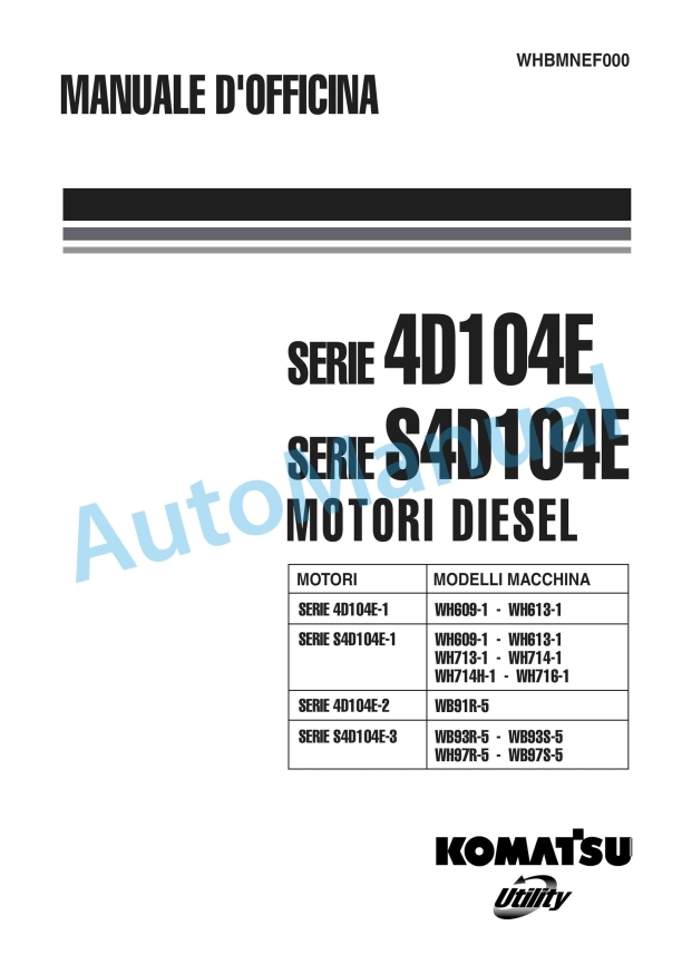 Komatsu 4D104E, S4D104E Series Diesel Motor Operation and Maintenance Manual WHBMNEF000