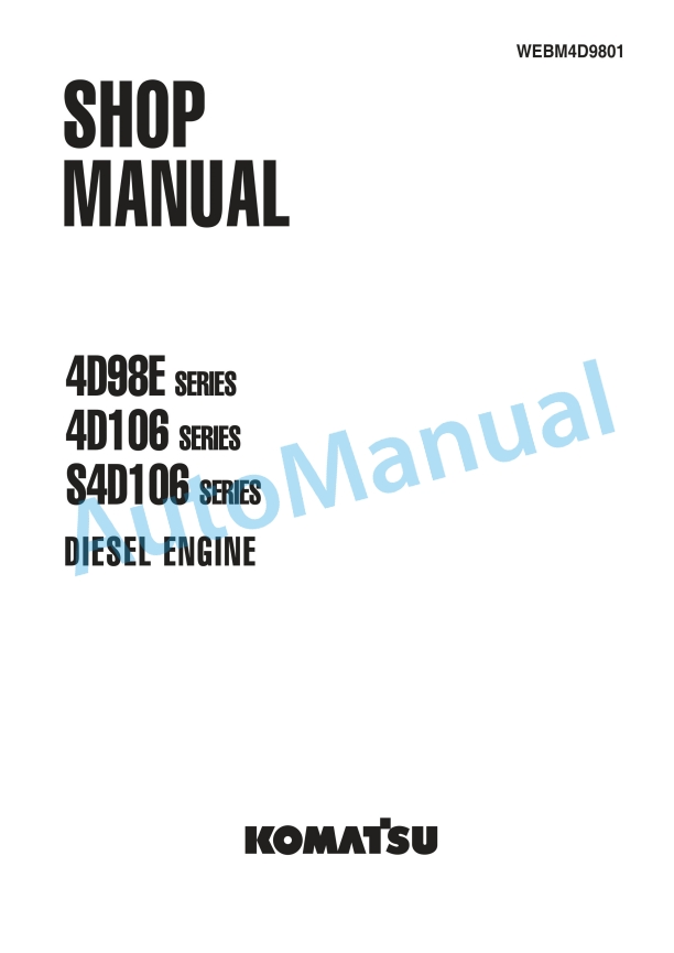 Komatsu 4D98, 4D106, S4D106 Series Diesel Engine Shop Manual WEBM4D9801