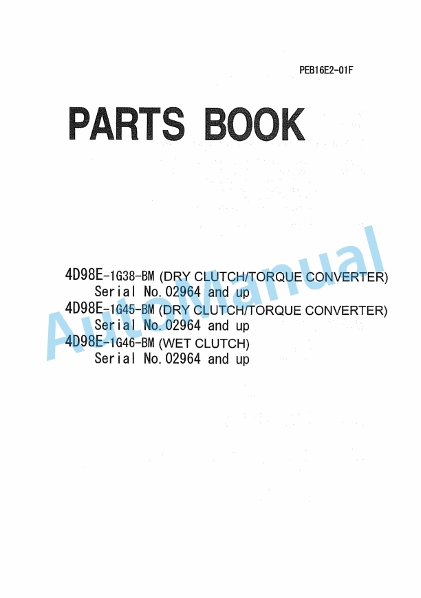 Komatsu 4D98E-1G38-BM, 4D98E-1G45-BM, 4D98E-1G46-BM Parts Manual PEB16E2-01F