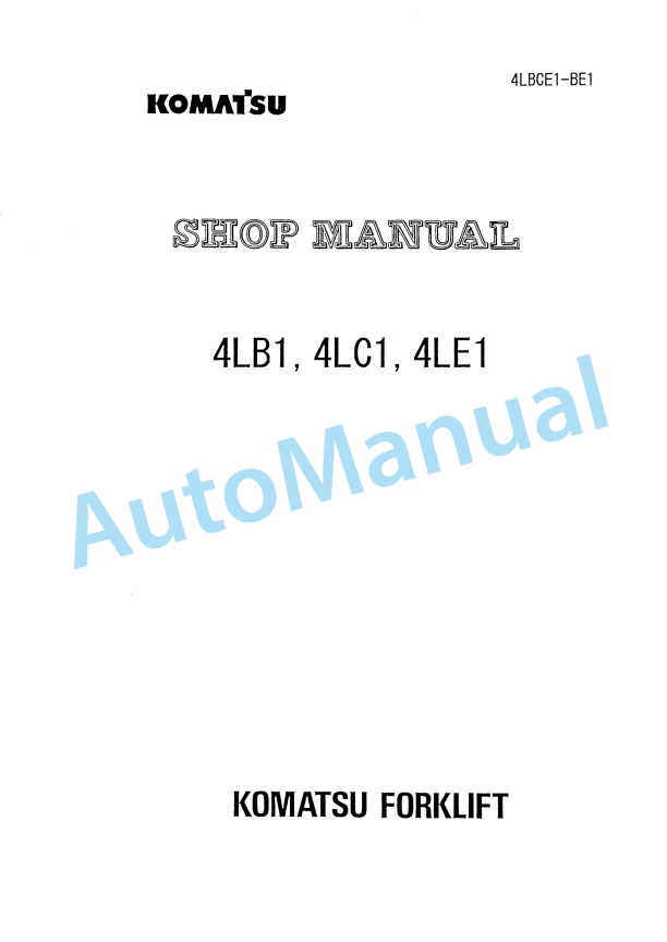Komatsu 4LB1, 4LC1, 4LE1 Forklift Shop Manual 4LBCE1-BE1