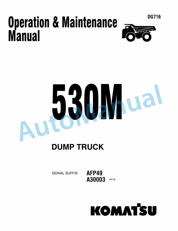 Komatsu 530M Dump Truck Operation and Maintenance Manual DG716