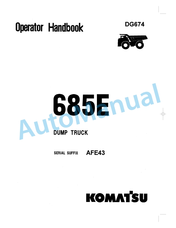 Komatsu 685E Dump Truck Operator Handbook DG674