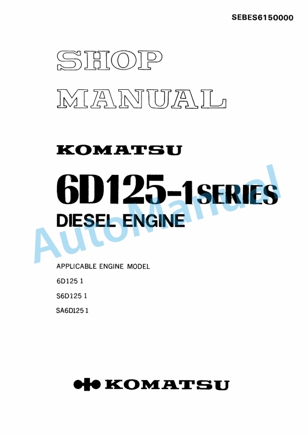 Komatsu 6D125-1 Series Diesel Engine Shop Manual SEBES6150000