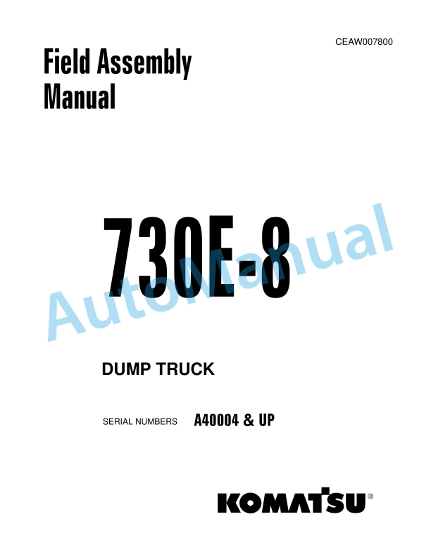 Komatsu 730E-8 Dump Truck Field Assembly Instruction CEAW007800