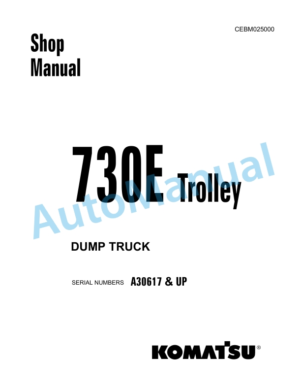Komatsu 730E Trolley Dump Truck Shop Manual CEBM025000