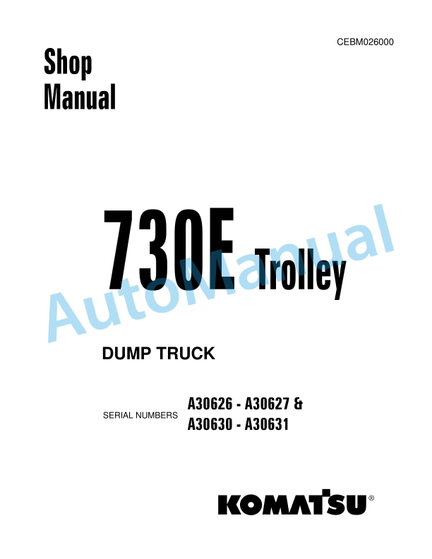 Komatsu 730E Trolley Dump Truck Shop Manual CEBM026000