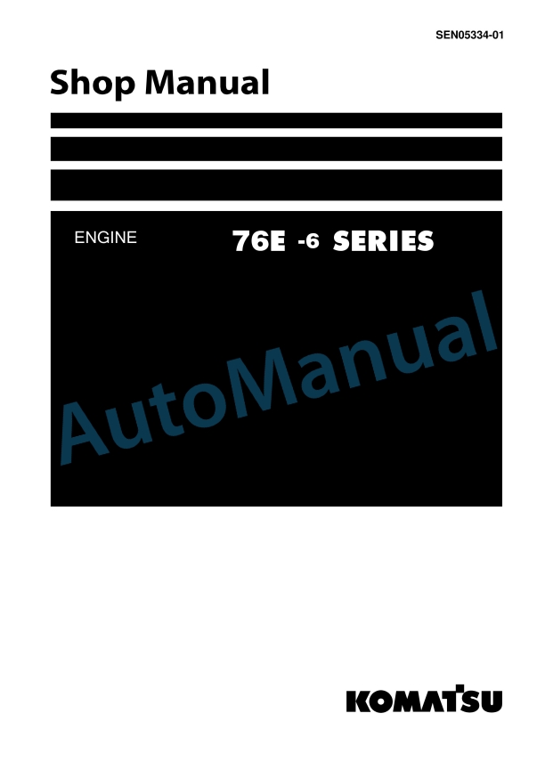 Komatsu 76E-6 Series Engine Shop Manual SEN05334-01