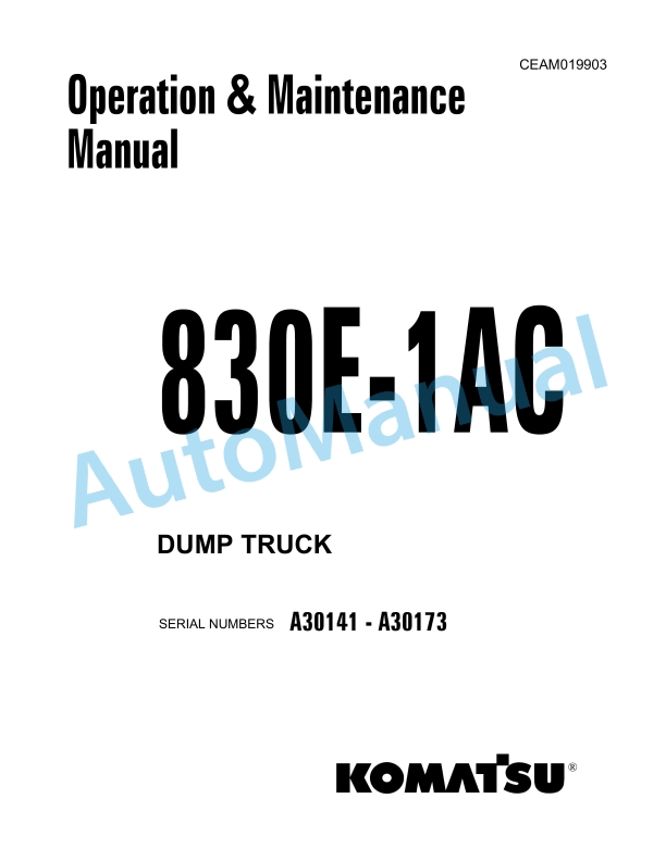 Komatsu 830E-1AC Dump Truck Operation and Maintenance Manual CEAM019903