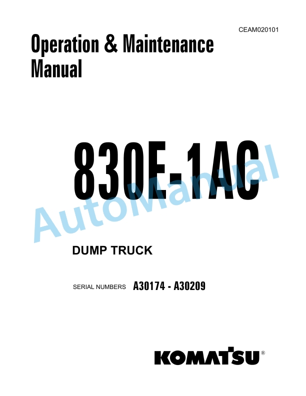 Komatsu 830E-1AC Dump Truck Operation and Maintenance Manual CEAM020101