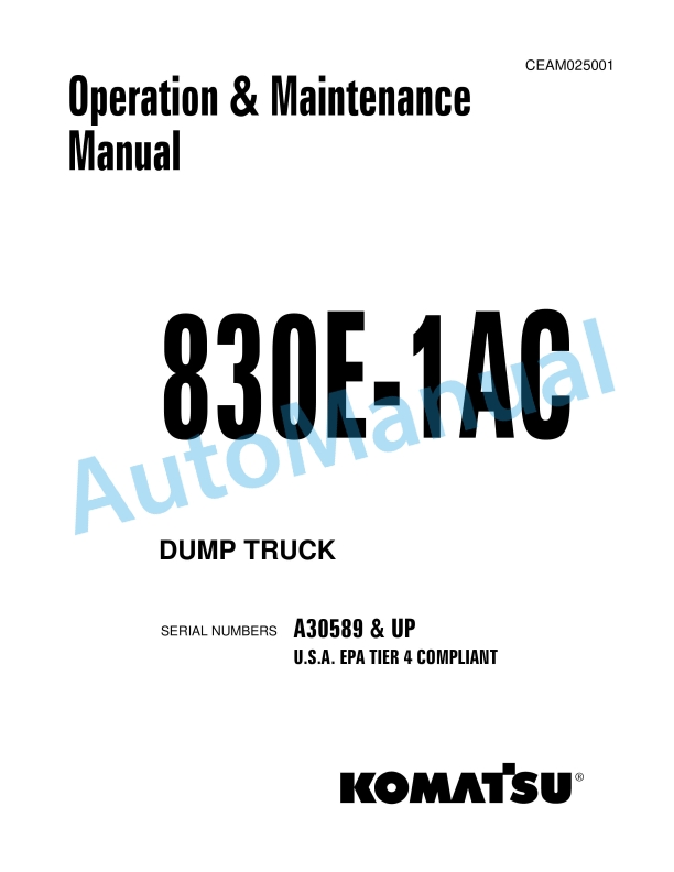 Komatsu 830E-1AC Dump Truck Operation and Maintenance Manual CEAM025001