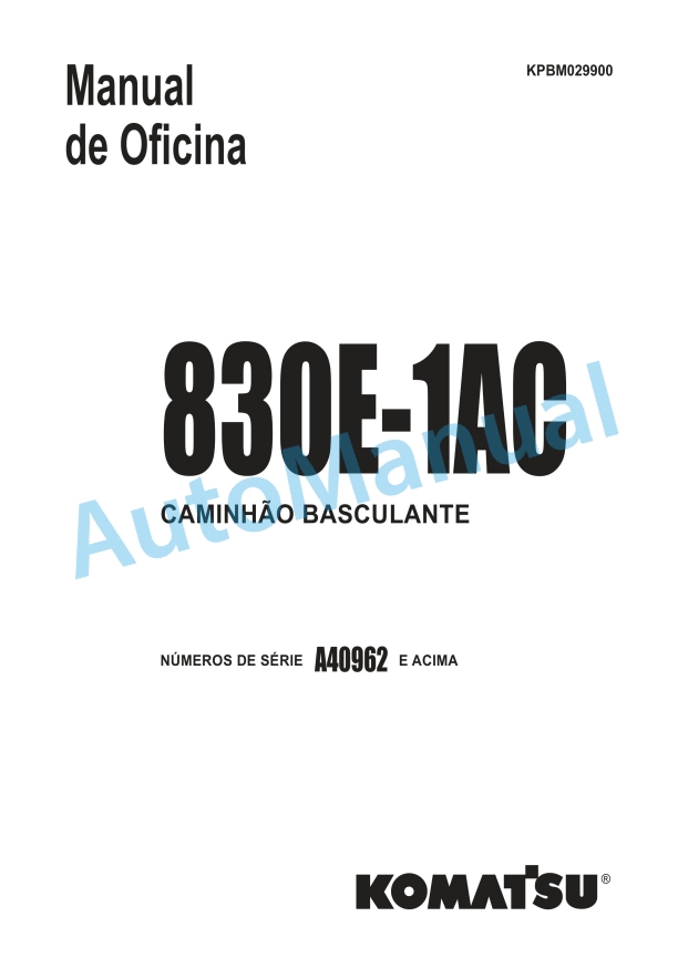 Komatsu 830E-1AC Dump Truck Shop Manual KPBM029900