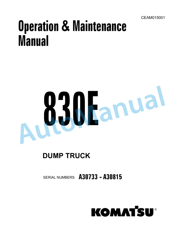Komatsu 830E Dump Truck Operation and Maintenance Manual CEAM015001