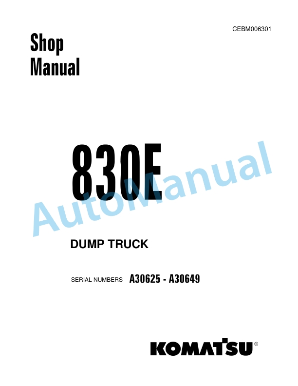Komatsu 830E Dump Truck Shop Manual CEBM006301