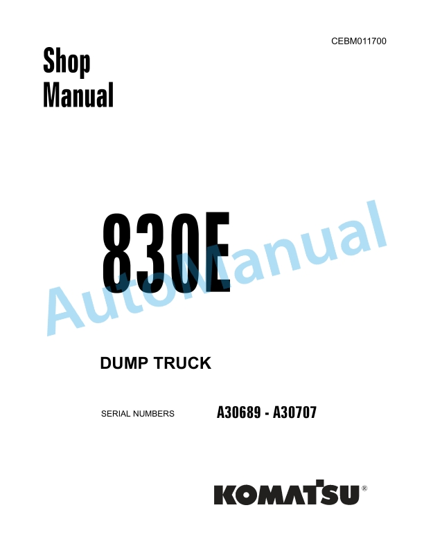 Komatsu 830E Dump Truck Shop Manual CEBM011700
