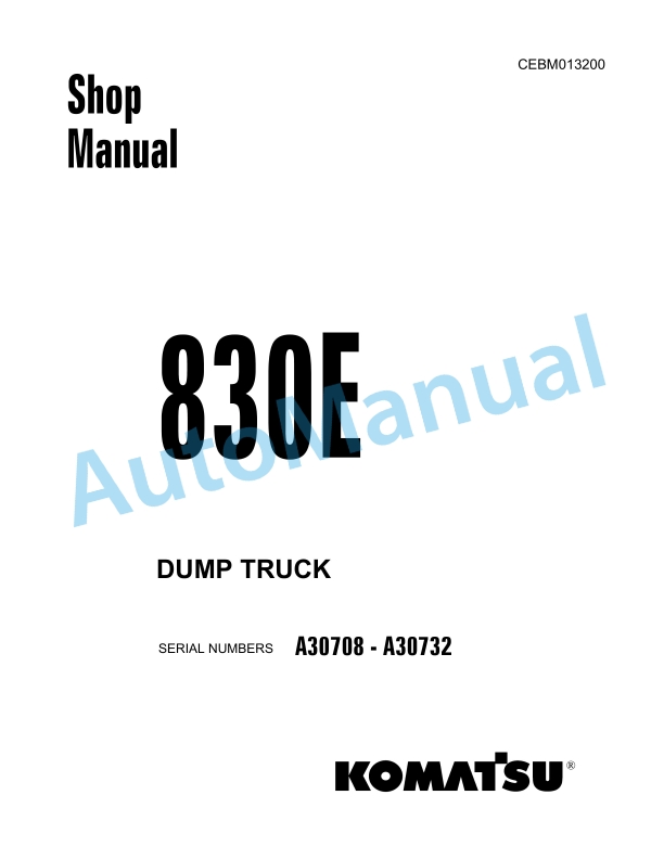 Komatsu 830E Dump Truck Shop Manual CEBM013200