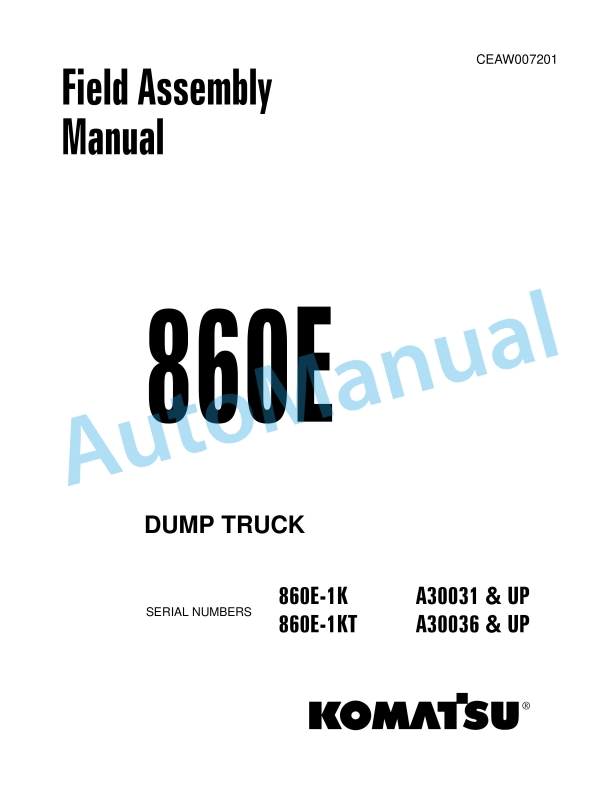 Komatsu 860E Dump Truck Field Assembly Instruction CEAW007201