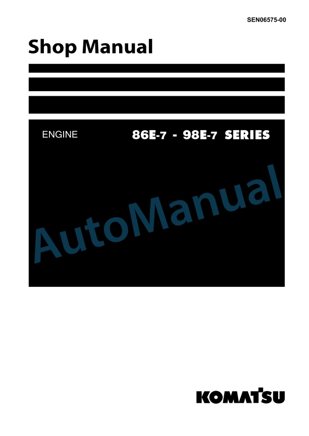 Komatsu 86E-7, 98E-7 Series Engine Shop Manual SEN06575-00
