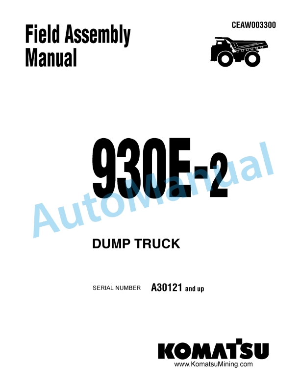 Komatsu 930E-2 Dump Truck Field Assembly Instruction CEAW003300