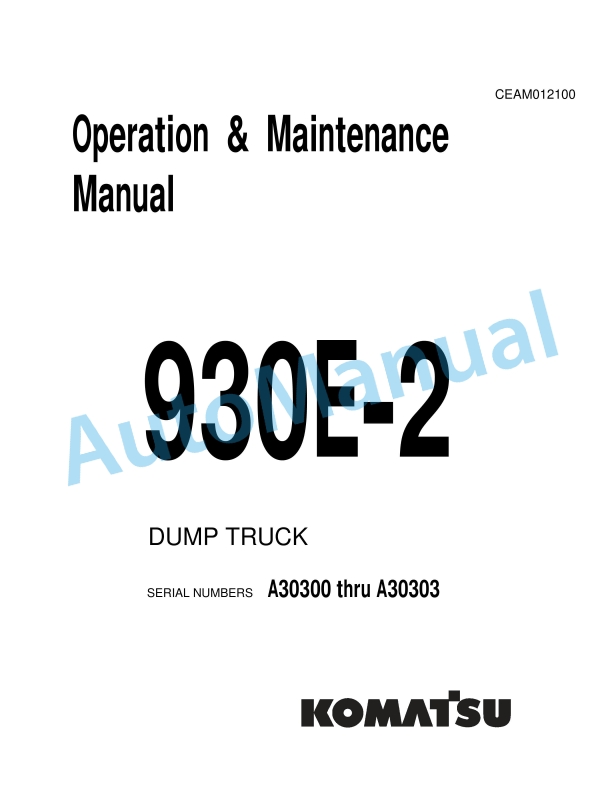 Komatsu 930E-2 Dump Truck Operation and Maintenance Manual CEAM012100