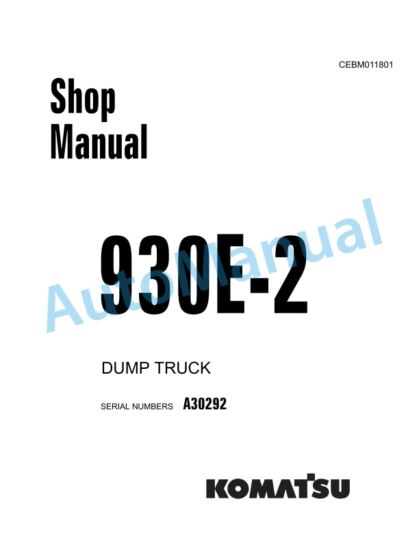 Komatsu 930E-2 Dump Truck Shop Manual CEBM011801