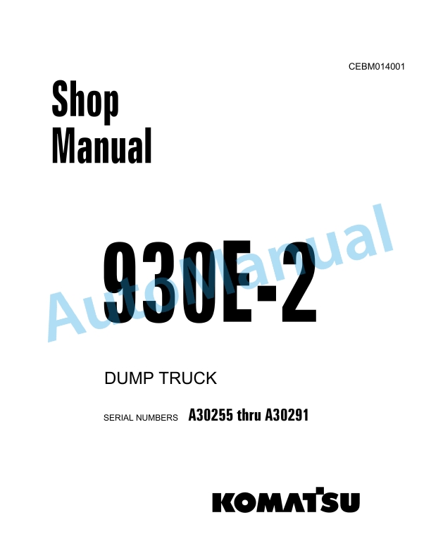 Komatsu 930E-2 Dump Truck Shop Manual CEBM014001