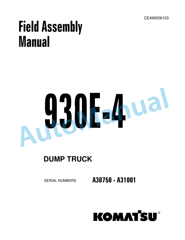 Komatsu 930E-4 Dump Truck Field Assembly Instruction CEAW006103