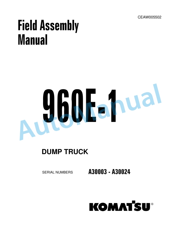 Komatsu 960E-1 Dump Truck Field Assembly Instruction CEAW005502