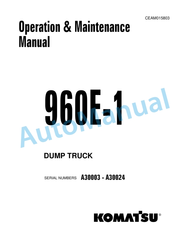 Komatsu 960E-1 Dump Truck Operation and Maintenance Manual CEAM015803